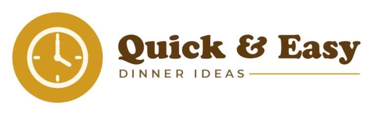 Quick & Easy Dinner Ideas